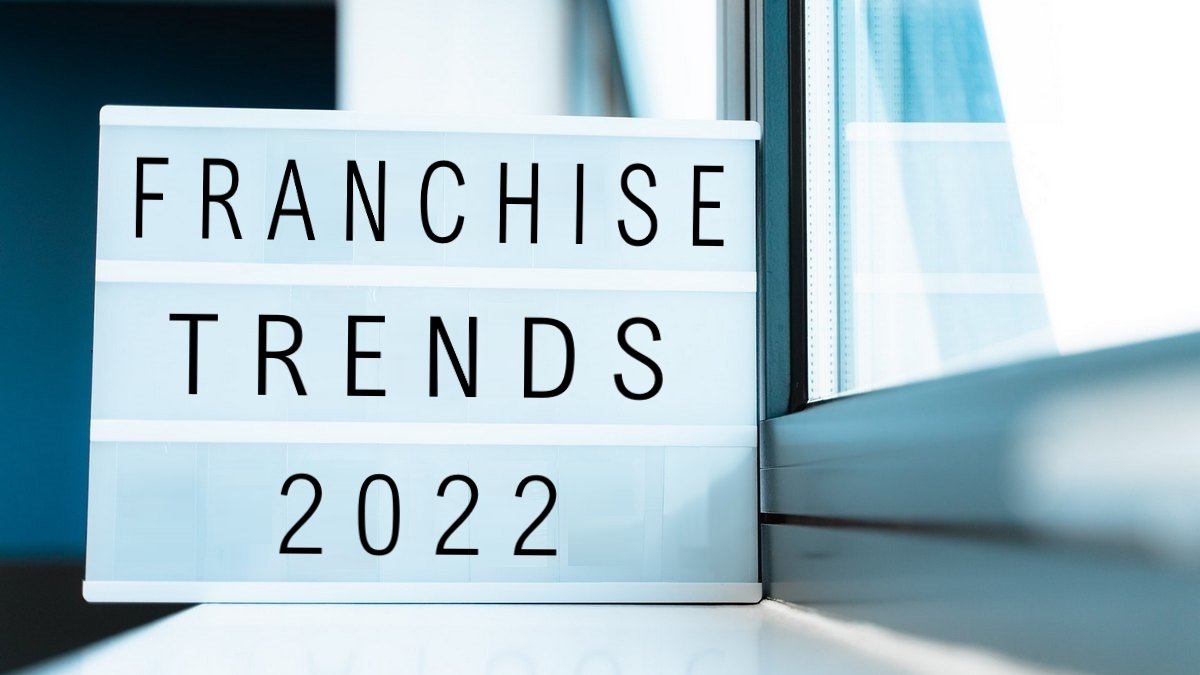 Franchise Trends 2022