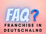 FAQ Franchise in Deutschland