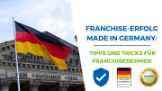 Franchise-Erfolg made in Germany: Tipps und Tricks für Franchisenehmer