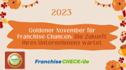 Franchise-Chancen im Goldenen November: Ihr Weg zum Franchise Unternehmen